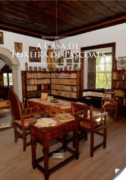A CASA DE TEIXEIRA DE PASCOAES