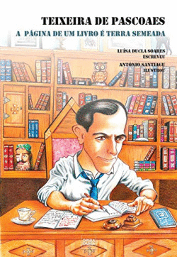 TEIXEIRA DE PASCOAES: A P�GINA DE UM LIVRO � TERRA SEMEADA