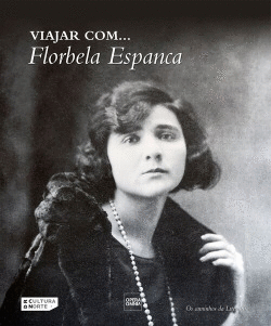 VIAJAR COM...FLORBELA ESPANCA