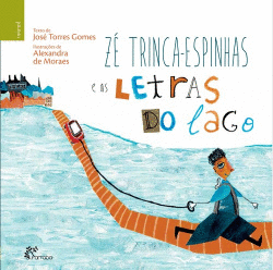 Z� TRINCA-ESPINHAS E AS LETRAS DO LAGO