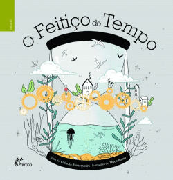 O FEITI�O DO TEMPO