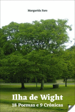 ILHA DE WIGHT: 18 POEMAS E 9 CR�NICAS