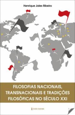 FILOSOFIA NACIONAIS TRANSNACIONAIS E TRADI��ES FOLOS�FICAS NO S�CULO XXI