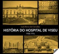 HIST�RIA DO HOSPITAL DE VISEU 1988-1996