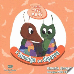 A FORMIGA E A CIGARRA