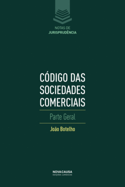 C�DIGO DAS SOCIEDADES COMERCIAIS: PARTE GENERAL