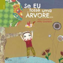 SE EU FOSSE UMA �RVORE...