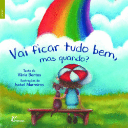 VAI FICAR TUDO BEM, MAS QUANDO?