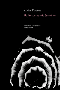 OS FANTASMAS DE SERRALVES