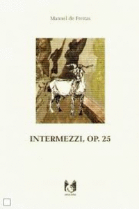 INTERMEZZI, OP.25