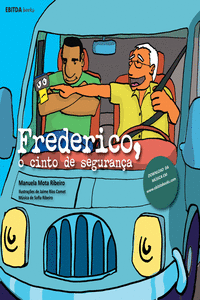 FREDERICO, O CINTO DE SEGURAN�A