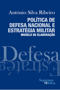 POL�TICA DE DEFESA NACIONAL E ESTRAT�GIA MILITAR - MODELO DE ELABORA��O