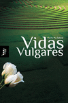 VIDAS VULGARES