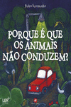 PORQUE  QUE OS ANIMAIS NAO CONDUZEM?