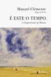 � ESTE O TEMPO - A EXPERI�NCIA DA MISS�O