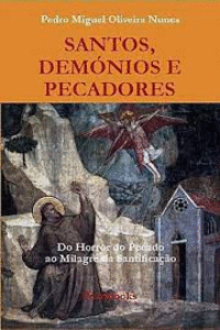SANTOS, DEM�NIOS E PECADORES