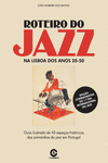 ROTEIRO DO JAZZ NA LISBOA DOS ANOS 20-50
