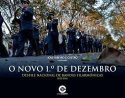 NOVO 1� DE DEZEMBRO: DESFILE NACIONAL DE BANDAS FILARM�NOCAS 2012-2016