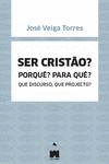 SER CRISTO? PORQU? PARA QU?