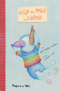 DI�RIO DAS COISAS IMPOSS�VEIS