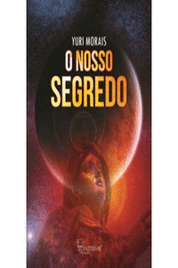 O NOSSO SEGREDO