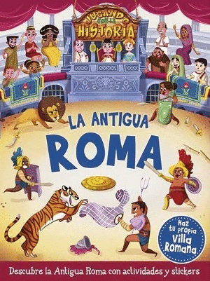 JUGANDO CON LA HISTORIA - LA ANTIGUA ROMA