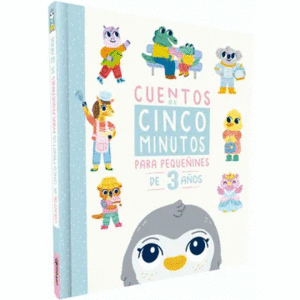 CUENTOS DE 5 MINUTOS PARA PEQUE�INES DE 3 A�OS