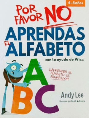 POR FAVOR NO APRENDAS - EL ALFABETO