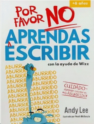 POR FAVOR NO APRENDAS - A ESCRIBIR