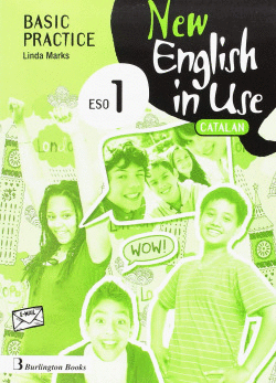 NEW ENGLISH IN USE 1�ESO C BASIC PRACTICE CATALU�A