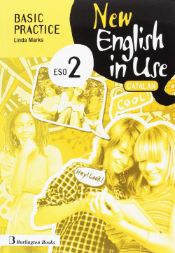 NEW ENGLISH IN USE 2�ESO C BASIC PRACTICE CATALU�A