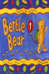 BERTIE BEAR 1 STUDENT S BOOK