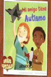 MI AMIGO TIENE AUTISMO