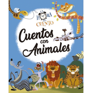 LA HORA DEL CUENTO - CUENTOS CON ANIMALES