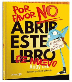 POR FAVOR NO ABRIR ESTE LIBRO DE NUEVO [ILUSTRADO]