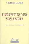 HISTORIES D�UNA DONA SENSE HISTORIA