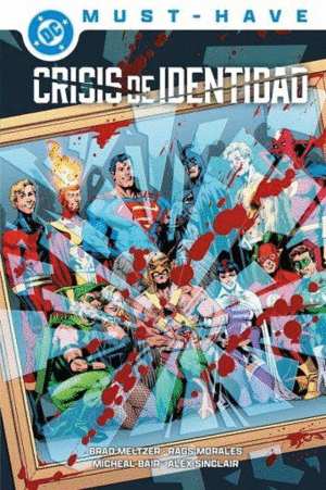 CRISIS DE IDENTIDAD DC MUST-HAVE