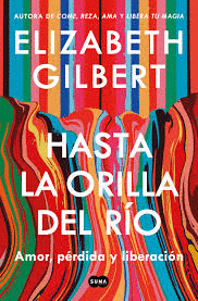 HASTA LA ORILLA DEL R�O