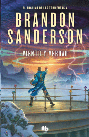 VIENTO Y VERDAD (EL ARCHIVO DE LAS TORMENTAS 5)