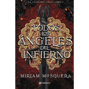 TODOS LOS �NGELES DEL INFIERNO - EDICI�N BOLSILLO