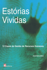 EST�RIAS VIVIDAS: 12 CASOS DE GEST�O DE RECURSOS HUMANOS