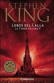 TORRE OSCURA 5 - LOBOS DEL CALLA