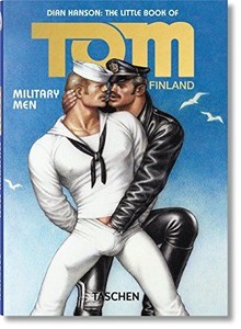 THE LITTLE BOOK OF TOM OF FINLAND - MILITARY MEN