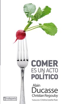 COMER ES UN ACTO POLTICO