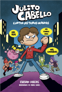 JULITO CABELLO CONTRA LAS TRIBUS URBANAS