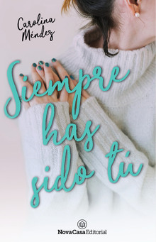 SIEMPRE HAS SIDO T�